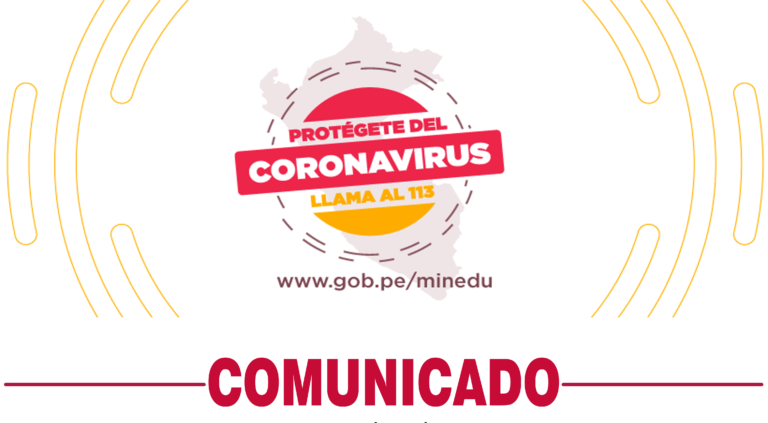 COMUNICADO DEL MINEDU EN ATENCIÓN AL ESTADO DE EMERGENCIA EN TODO EL PAÍS